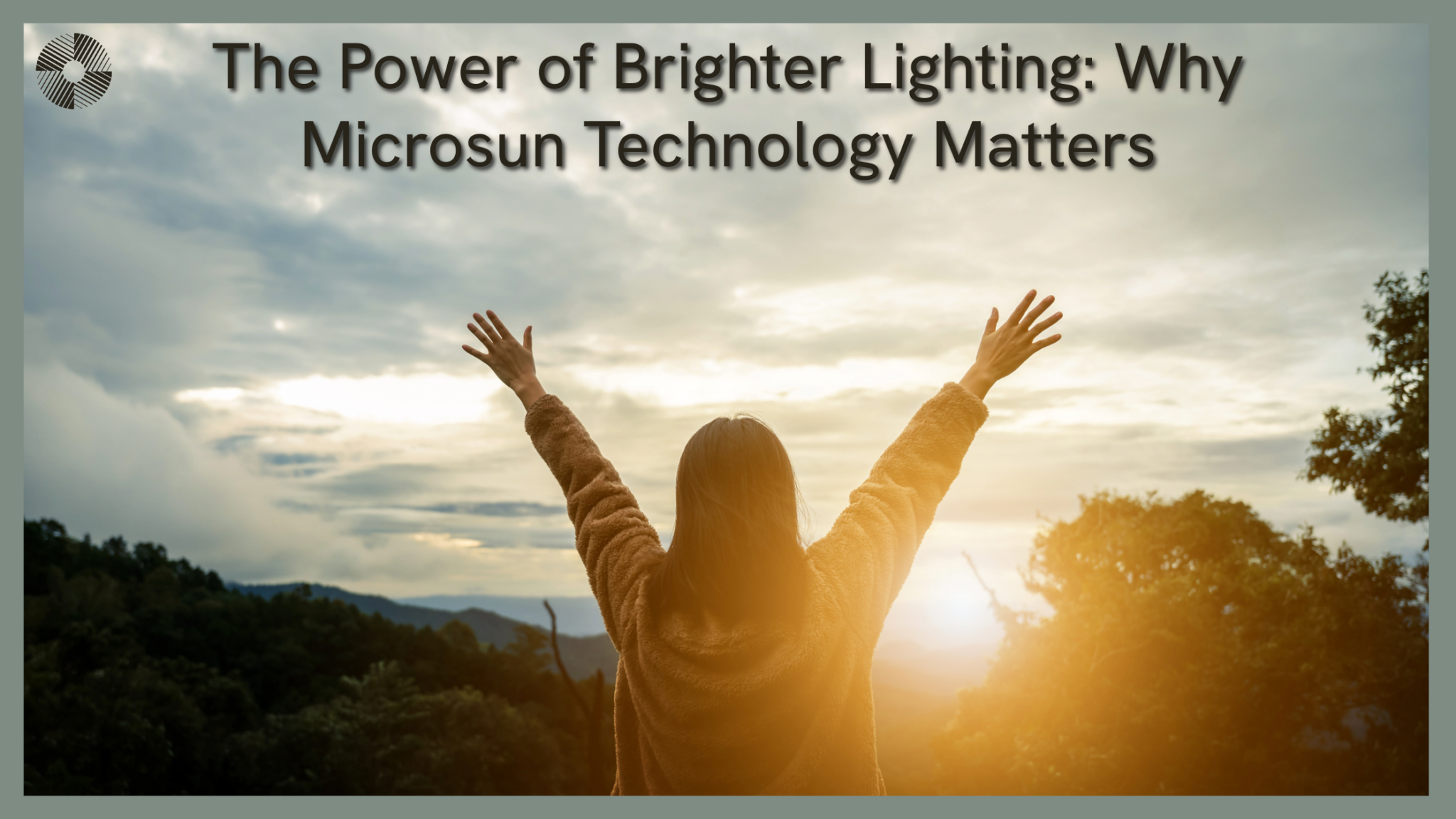 The Power of Brighter Lighting: Why Microsun Technology Matters